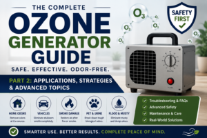 Featured image for Part 2 of a homeowner's ozone generator safety guide covering practical applications, troubleshooting, restoration strategies, vehicle treatments, smoke odors, pet odors, musty odors, and advanced ozone safety practices.